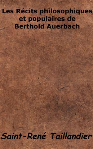 Cover of the book Les Récits philosophiques et populaires de Berthold Auerbach by Théophile Gautier
