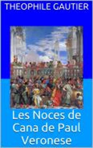 Cover of the book Les Noces de Cana de Paul Veronese by Julien Offray de La Mettrie