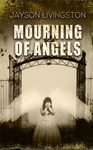 Cover of the book Mourning of Angels by Neil L. Yuzuk, David A. Yuzuk