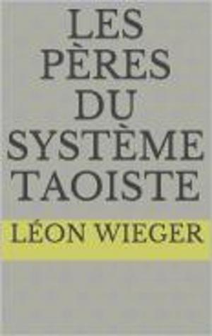 Cover of the book Les pères du système taoiste by Jules Vallès