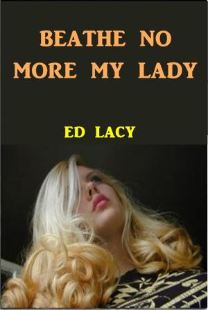 Cover of the book Breathe No More My Lady by Charles Willeford