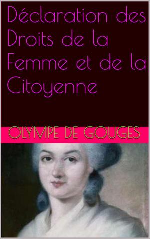 Cover of the book Déclaration des Droits de la Femme et de la Citoyenne by anatole  france