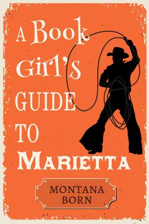 Cover of the book A Book Girl's Guide to Marietta by Jeannie Moon