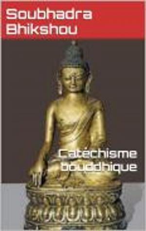 Cover of the book Catéchisme bouddhique by Jean-Antoine Chaptal