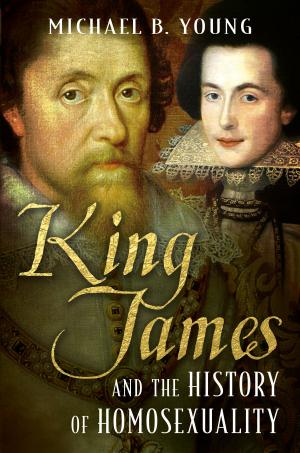 Cover of the book King James and the History of Homosexuality by Rob Langham