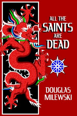 Cover of the book All the Saints Are Dead by Kate Amedeo