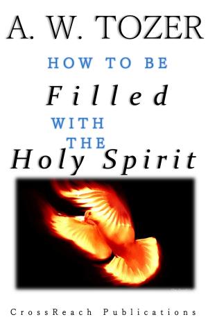 Cover of the book How to be Filled with the Holy Spirit by Oswald Chambers