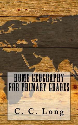 Book cover of Home Geography for the Primary Grades