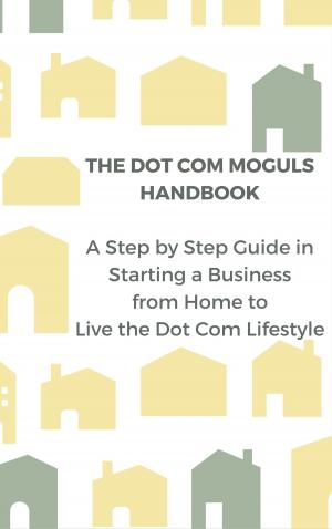Cover of the book The Dot Com Moguls Handbook by D Carr
