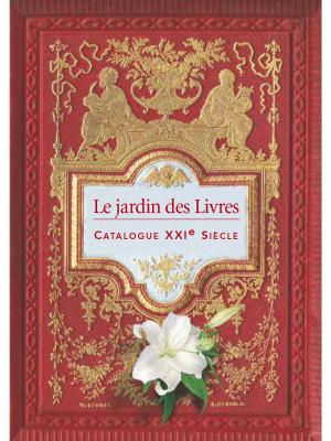 Book cover of Catalogue du Jardin des Livres