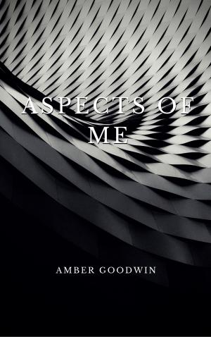 Cover of the book Aspects of Me by T.K. Malone
