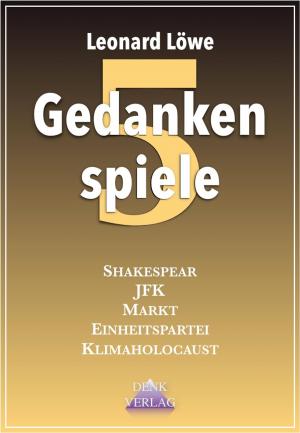 Cover of the book Gedankenspiele 5 by Leonard Löwe