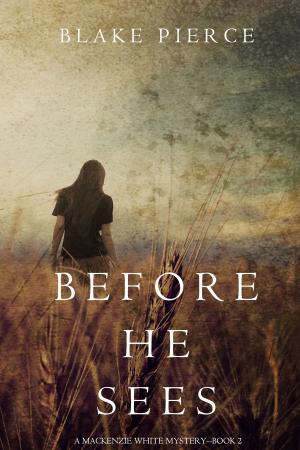 Cover of Before He Sees (A Mackenzie White Mystery—Book 2)