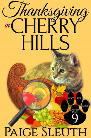 Cover of the book Thanksgiving in Cherry Hills by Paige Sleuth