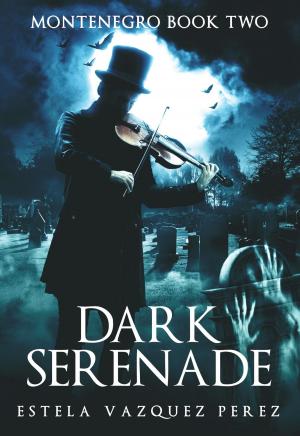 Book cover of Montenegro Book Two: Dark Serenade