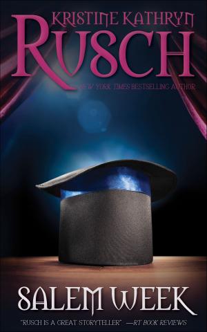 Cover of the book Salem Week by Kristine Kathryn Rusch