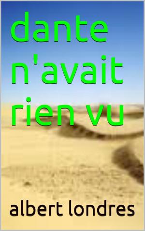 bigCover of the book dante n'avait rien vu by 