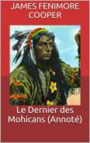 Cover of the book Le Dernier des Mohicans (Annoté) by Benjamin Constant