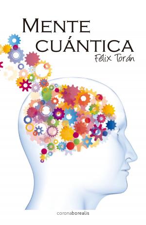 Cover of the book Mente Cuántica by jORGE lOMAR