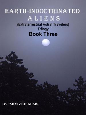 Cover of the book EARTH-INDOCTRINATED ALIENS by Kevin T. Johns
