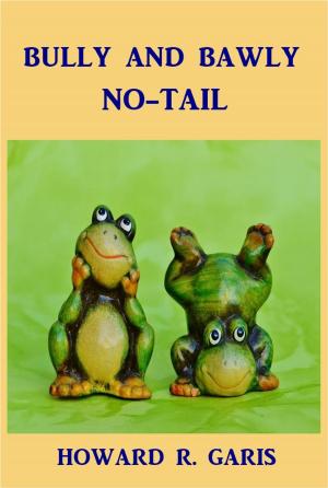 Cover of the book Bully and Bawly No-Tail by Josephine Lawrence