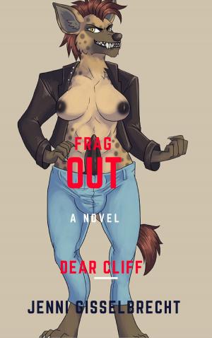 Cover of the book Frag out Dear Cliff by Jenni Gisselbrecht