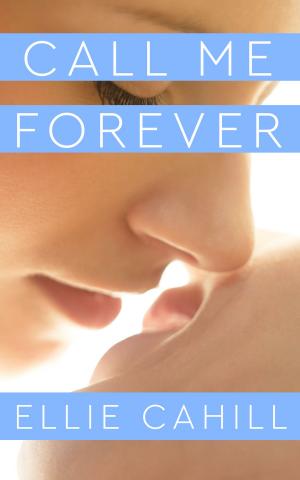 Cover of the book Call Me Forever by Suzie O'Connell
