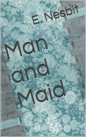 Book cover of Man and Maid