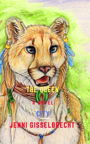Cover of the book The Queen City by Jenni Gisselbrecht