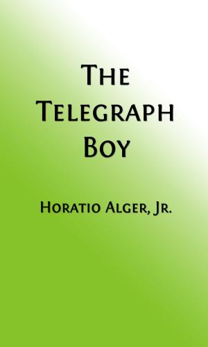 Cover of the book The Telegraph Boy (Illustrated Edition) by Author Unknown