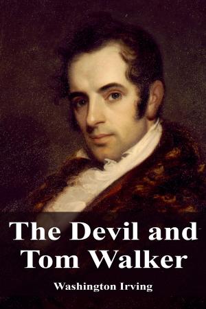 Cover of the book The Devil and Tom Walker by Estados Unidos Mexicanos