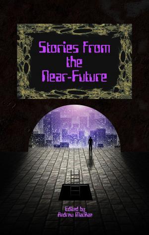 Book cover of Stories from the Near-Future