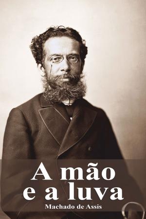 Cover of the book A mão e a luva by Karl Marx