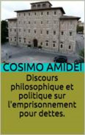 Cover of the book Discours philosophique et politique sur l'emprisonnement pour dettes. by Jane Austen
