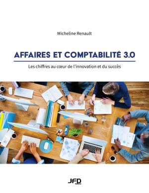 Cover of the book Affaires et comptabilité 3.0 by Marie-Andrée Caron, Marie-France Turcotte