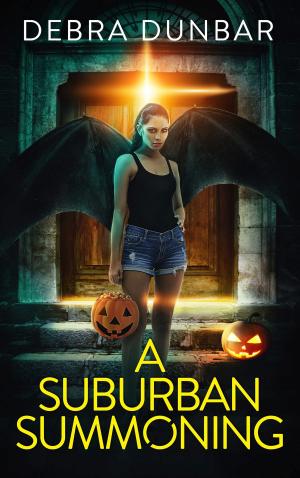 Cover of the book A Suburban Summoning by Debra Dunbar