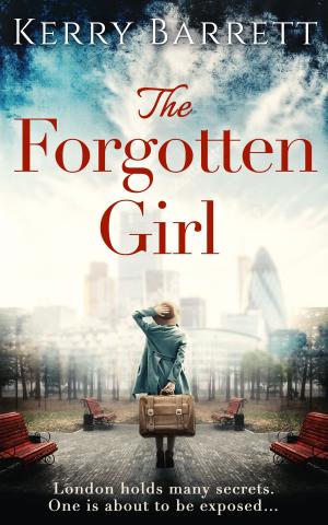 Cover of the book The Forgotten Girl by Susie Nott-Bower