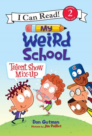 Book cover of My Weird School: Talent Show Mix-Up