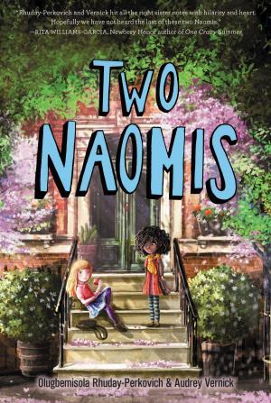 Cover of the book Two Naomis by Rosamund Hodge