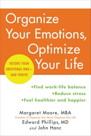 Cover of the book Organize Your Emotions, Optimize Your Life by Martin Rooney