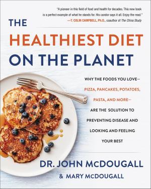 Cover of the book The Healthiest Diet on the Planet by Mary E Edwards