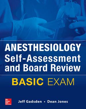 Cover of the book Anesthesiology Self-Assessment and Board Review: BASIC Exam by Glenda Mac Naughton, Patrick Hughes