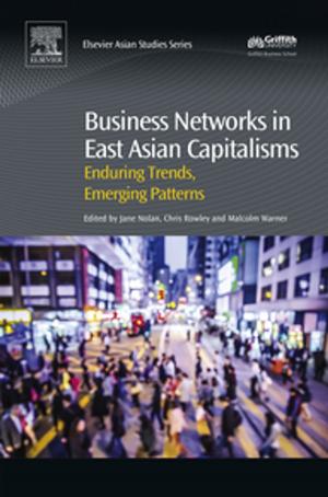Cover of the book Business Networks in East Asian Capitalisms by Steve Finch, Alison Samuel, Gerry P. Lane