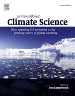 Cover of the book Evidence-Based Climate Science by Jose Rodrigues Coura, Patricia Dorn, J.C. Pinto Dias, Rodrigo Zeledon, Charles B. Beard, David A Leiby