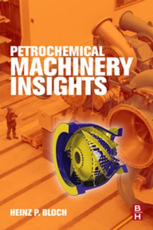 Cover of the book Petrochemical Machinery Insights by Stephen D. Gantz