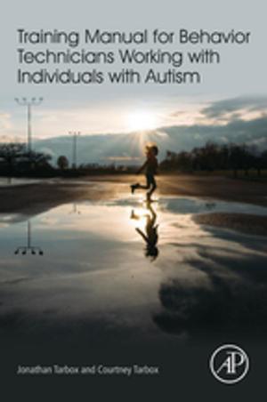 Cover of the book Training Manual for Behavior Technicians Working with Individuals with Autism by Rajendra T. Kumar