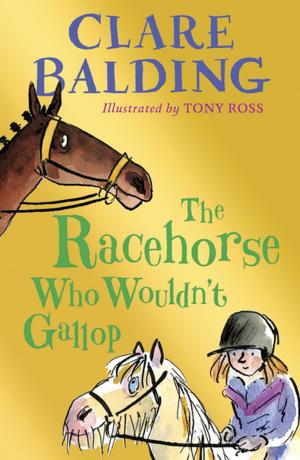 Cover of the book The Racehorse Who Wouldn't Gallop by Michael Parker