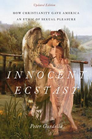 Cover of the book Innocent Ecstasy, Updated Edition by Jack Shadoian