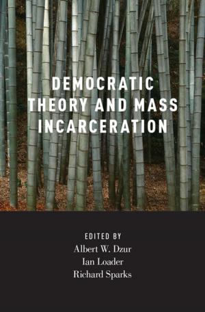 Cover of the book Democratic Theory and Mass Incarceration by Ange-Marie Hancock