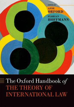 Book cover of The Oxford Handbook of the Theory of International Law
